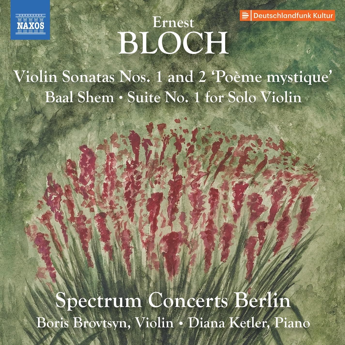 Bloch: Violin Sonatas Nos. 1-2; Baal Shem; Suite No. 1 for Solo Violin